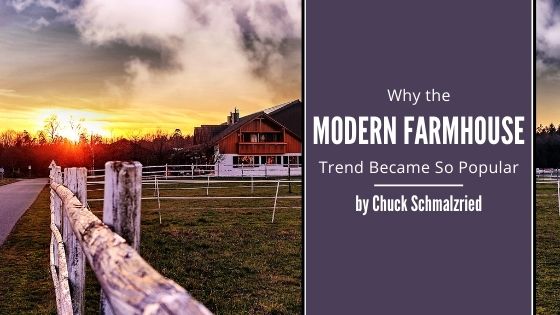 Why the Modern Farmhouse Trend Became So Popular
