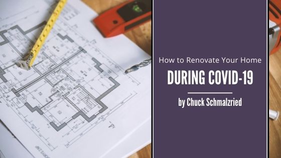 How to Renovate Your Home During COVID-19