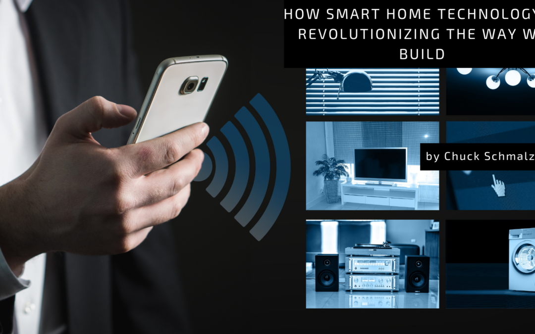 How Smart Home Technology is Revolutionizing the Way We Build