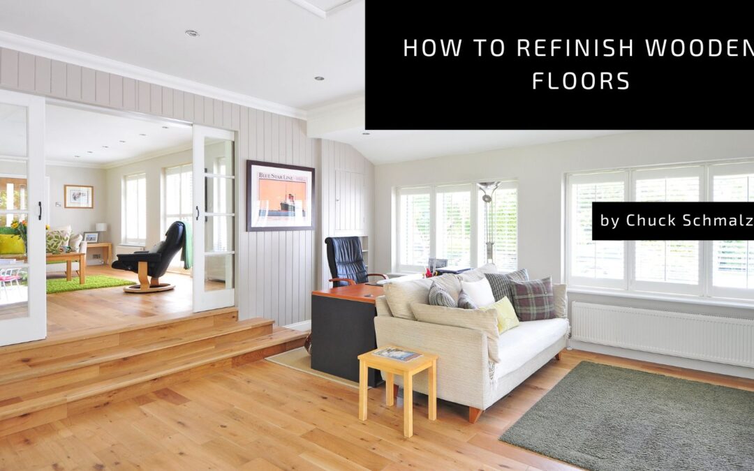 How to Refinish Wooden Floors