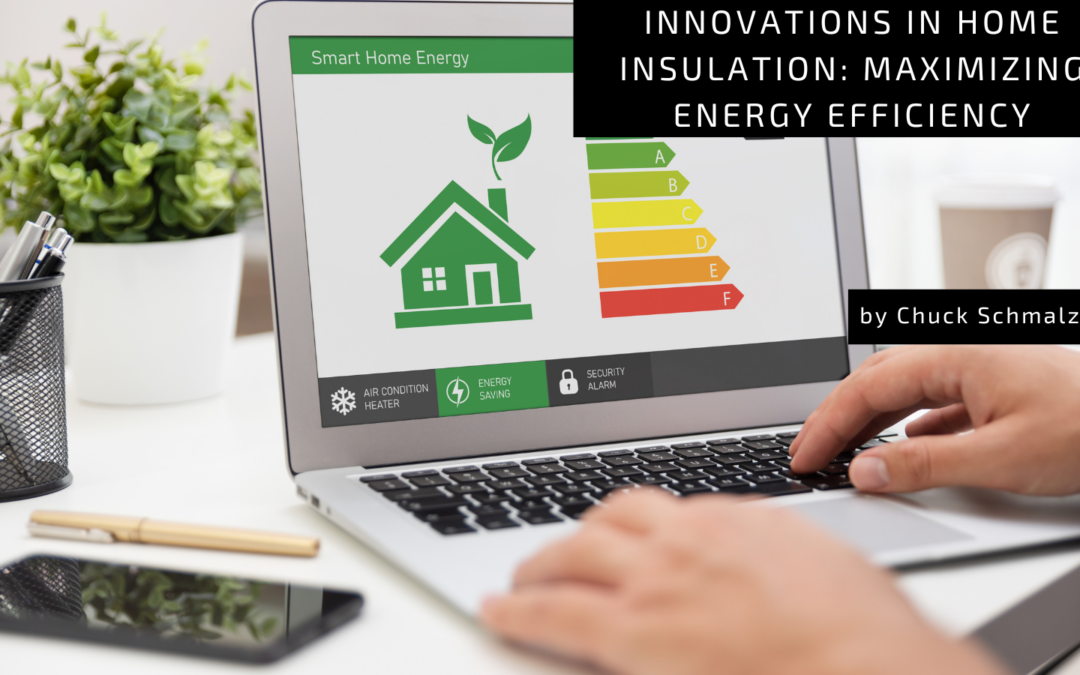 Innovations in Home Insulation: Maximizing Energy Efficiency