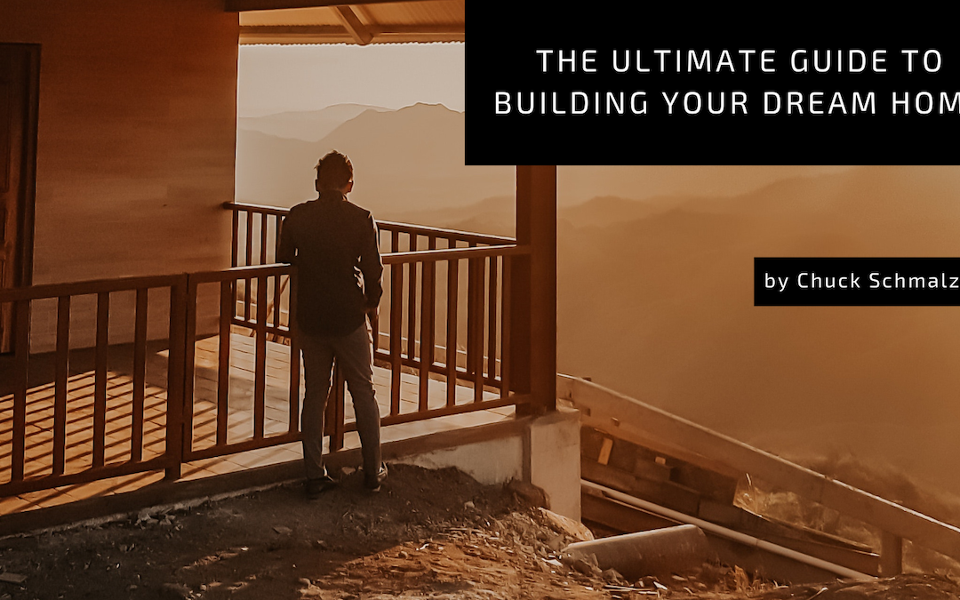 The Ultimate Guide to Building Your Dream Home
