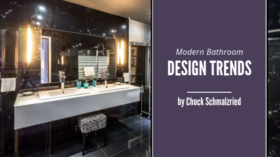 Modern Bathroom Design Trends Chuck Schmalzried